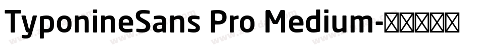TyponineSans Pro Medium字体转换